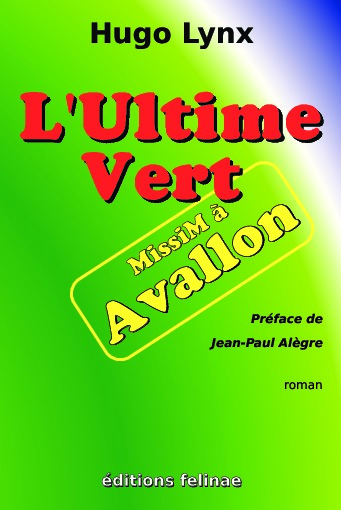 Première page de couverture de l'Ultime Vert - MissiM à Avallon